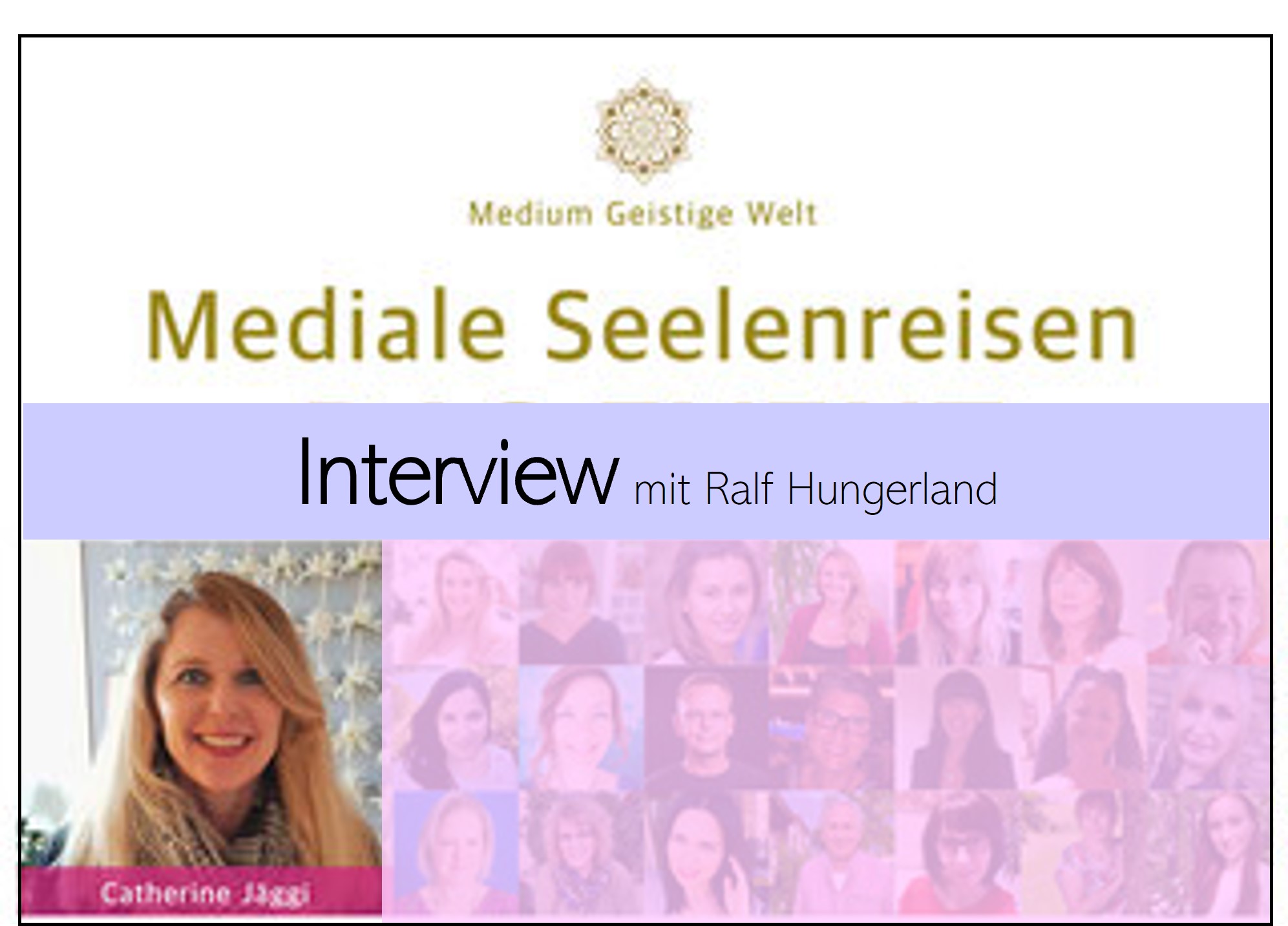 Interview Mediale Seelenreise